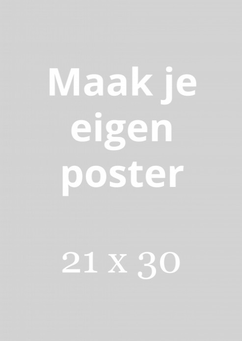 Maak je eigen poster (21x30)