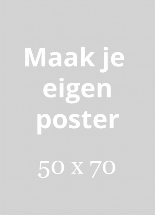 Maak je eigen poster (50x70)